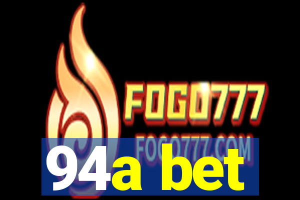94a bet